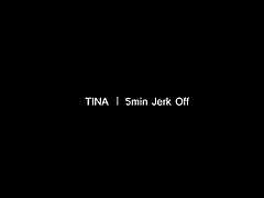Tina's long jerkoff